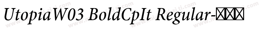 UtopiaW03 BoldCpIt Regular字体转换